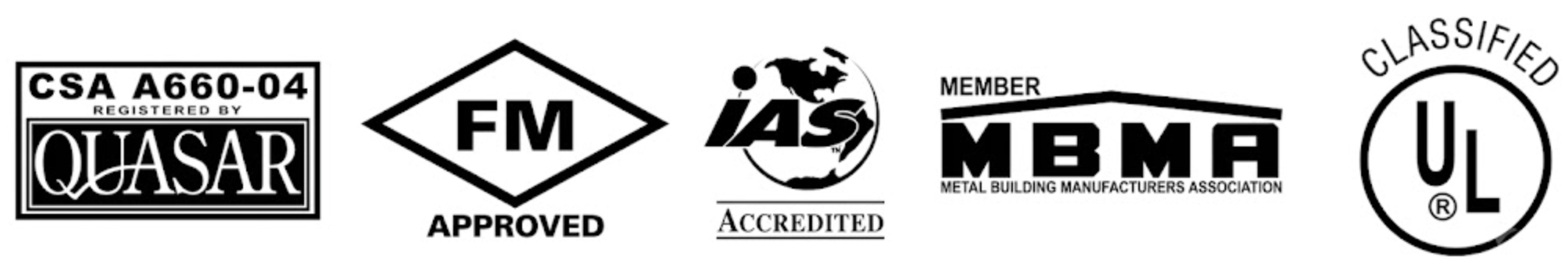 Industry certifications: CSA A660-04 registered by Quasar, FM Approved, IAS Accredited, MBMA Member, and UL Classified